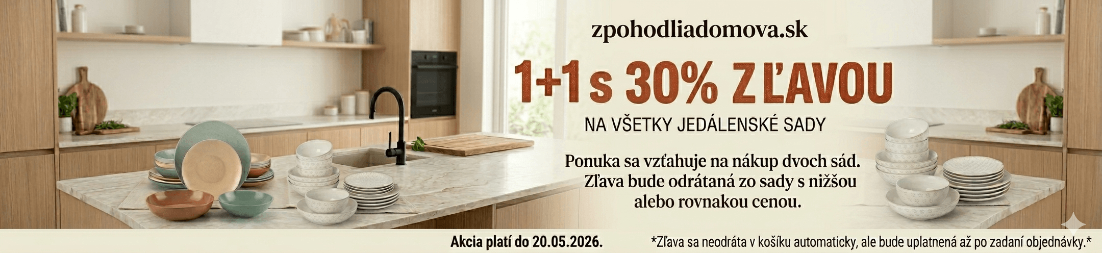 Jedálenské sady 1+1 s 30% zľavou